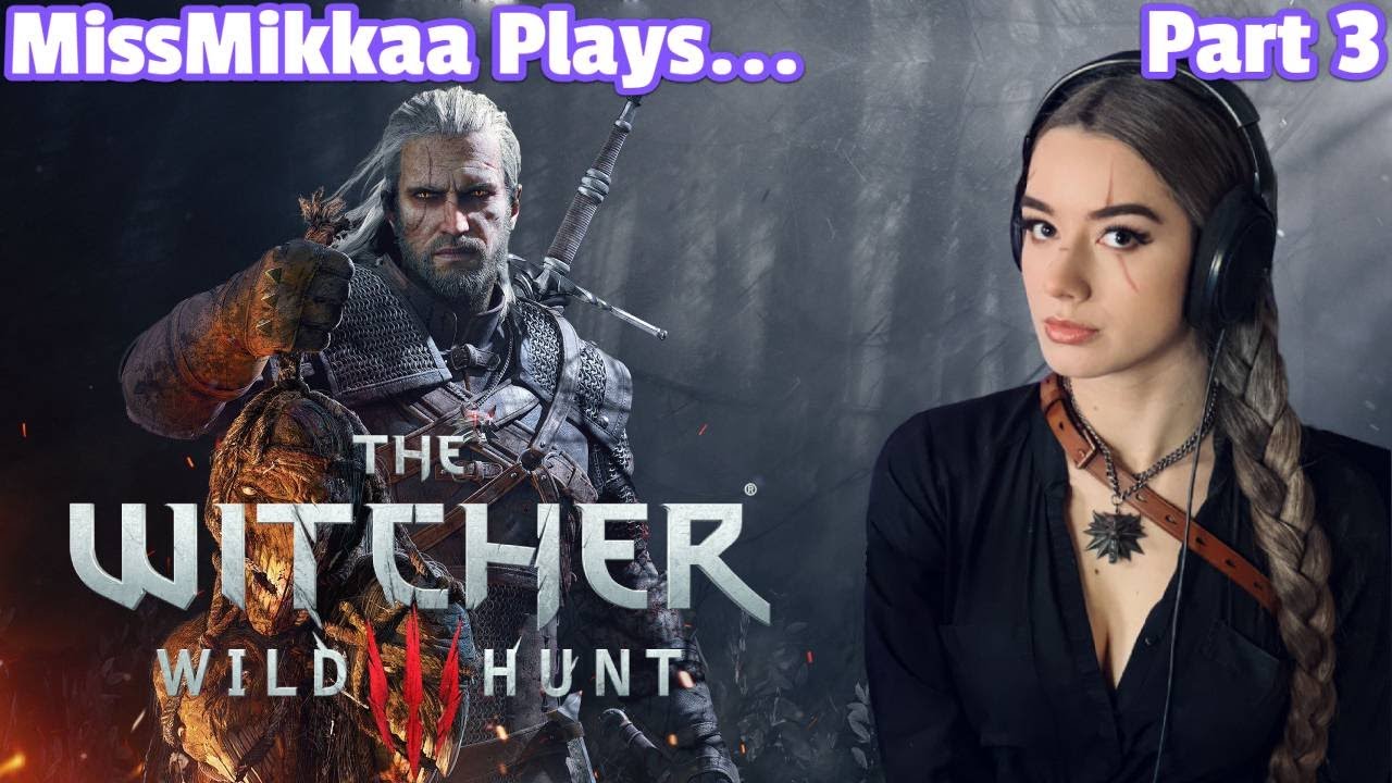 Let's Play The Witcher 3: Wild Hunt | Part 3 | MissMikkaa