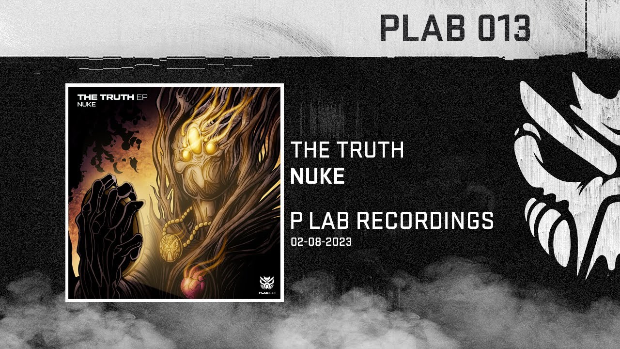 Nuke - The Truth (P LAB Recordings)