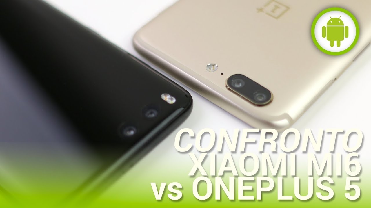 OnePlus 5 vs Xiaomi Mi6, confronto in italiano