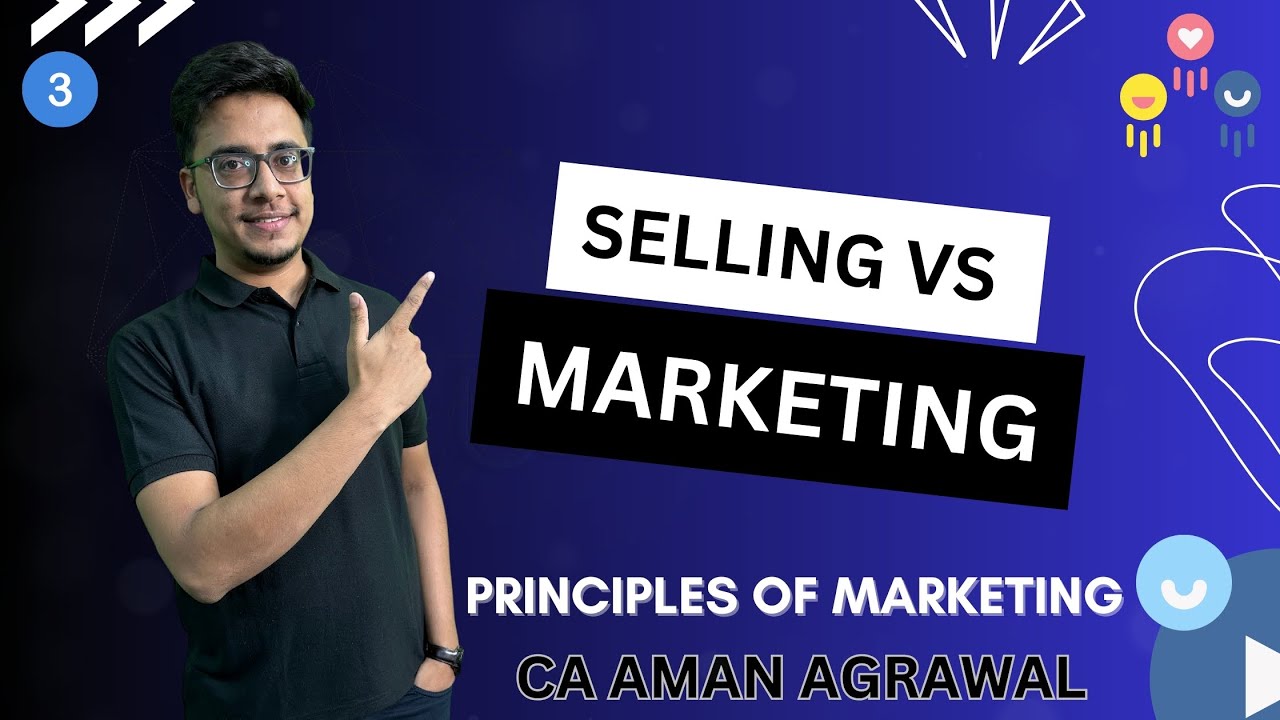#3 SELLING VS MARKETING | PRINCIPLES OF MARKETING | B.COM | SEM - 4