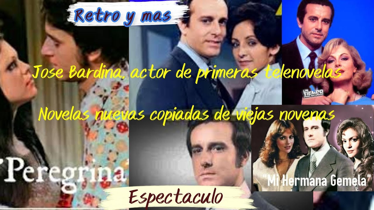 Retro y más: José Bardina, protagonista de las primeras telenovelas
