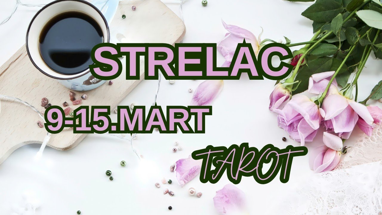 STRELAC ♐ Kraj stagnacije - idete hrabro novim putem ❤️ 9-15.MART TAROT