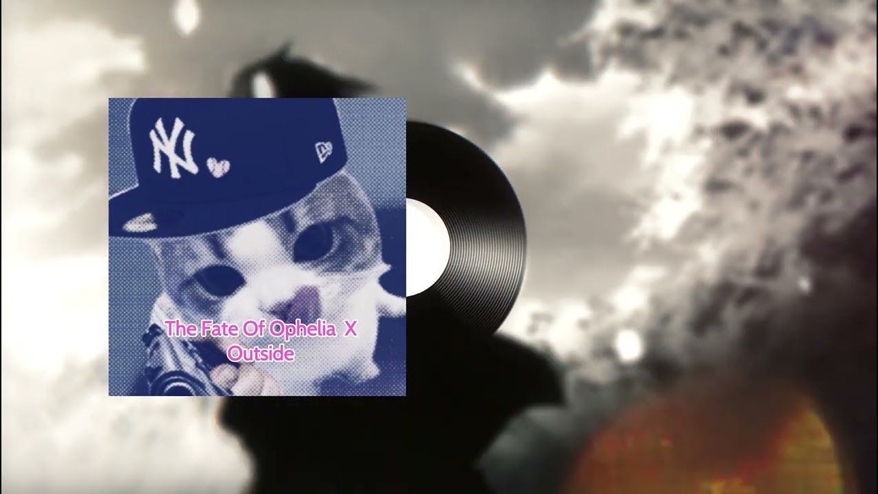 The Fate Of Ophelia X Outside - riskydefay remix ( JJ Hip Dut Mashup )