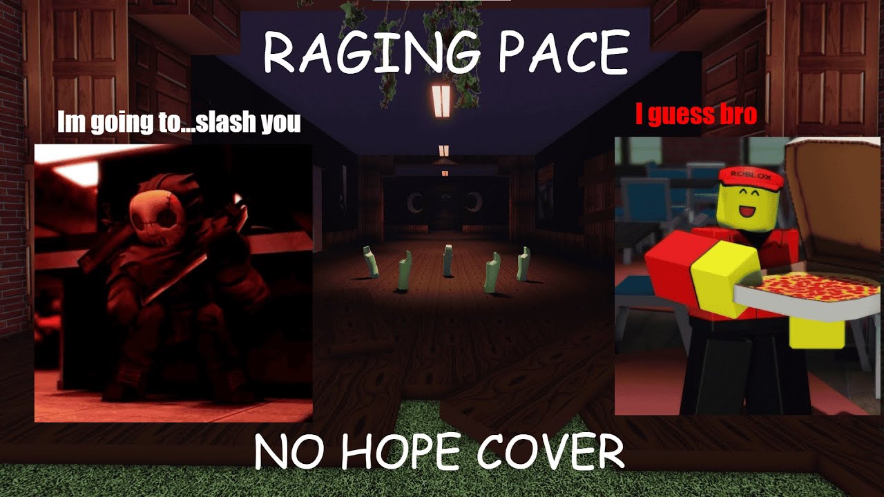 RAGING PACE (1X1X1X1'S MASSACRE) (MARIO MADNESS NO HOPE COVER) (FORSAKEN)