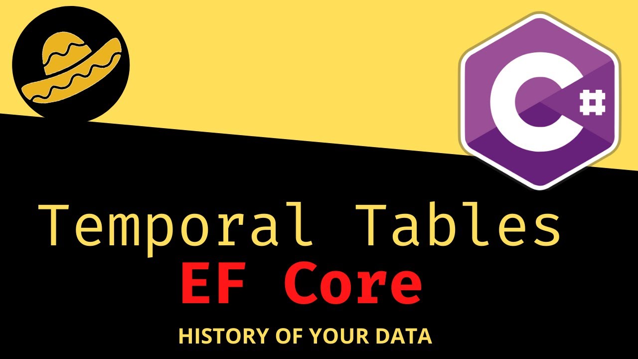 Temporal Tables - (System-Version Tables) - EF Core - SQL Server