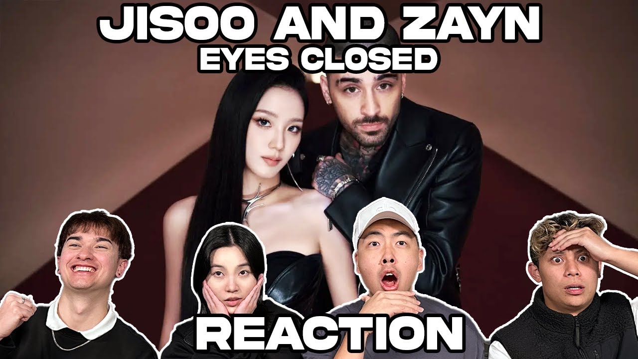 JISOO X ZAYN - РЕАКЦИЯ С ЗАКРЫТЫМИ ГЛАЗАМИ!