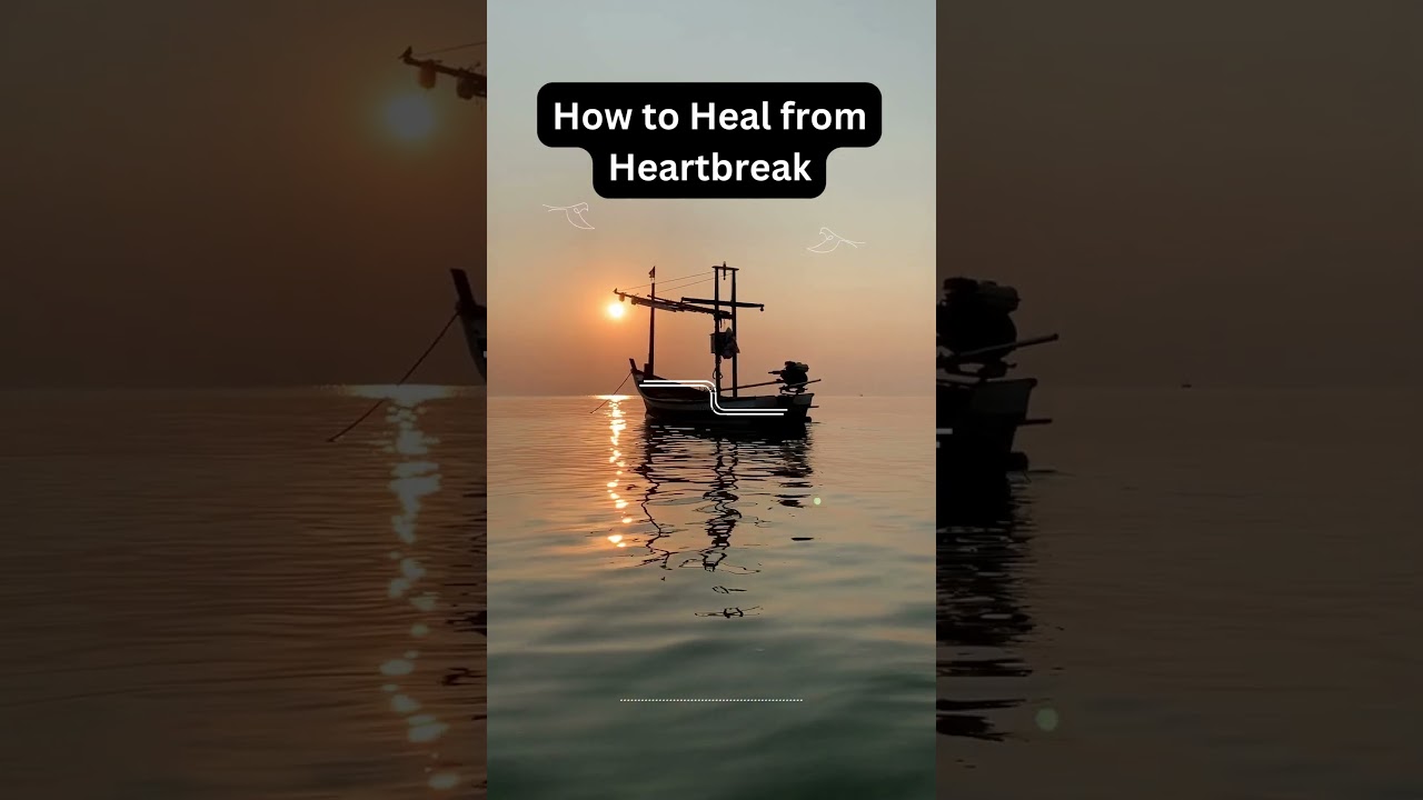 Healing from Heartbreak #love #shorts  #heartbreakHealing #brokenheart eartRecovery