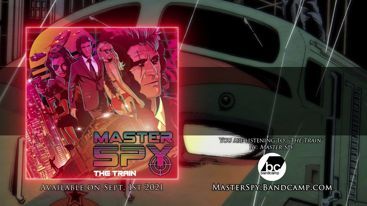 Master Spy - The Train (Lyric Video)