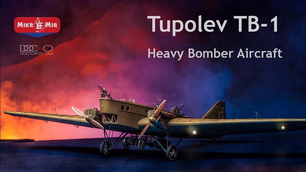 Tupolev Heavy Bomber Aircraft TB-1