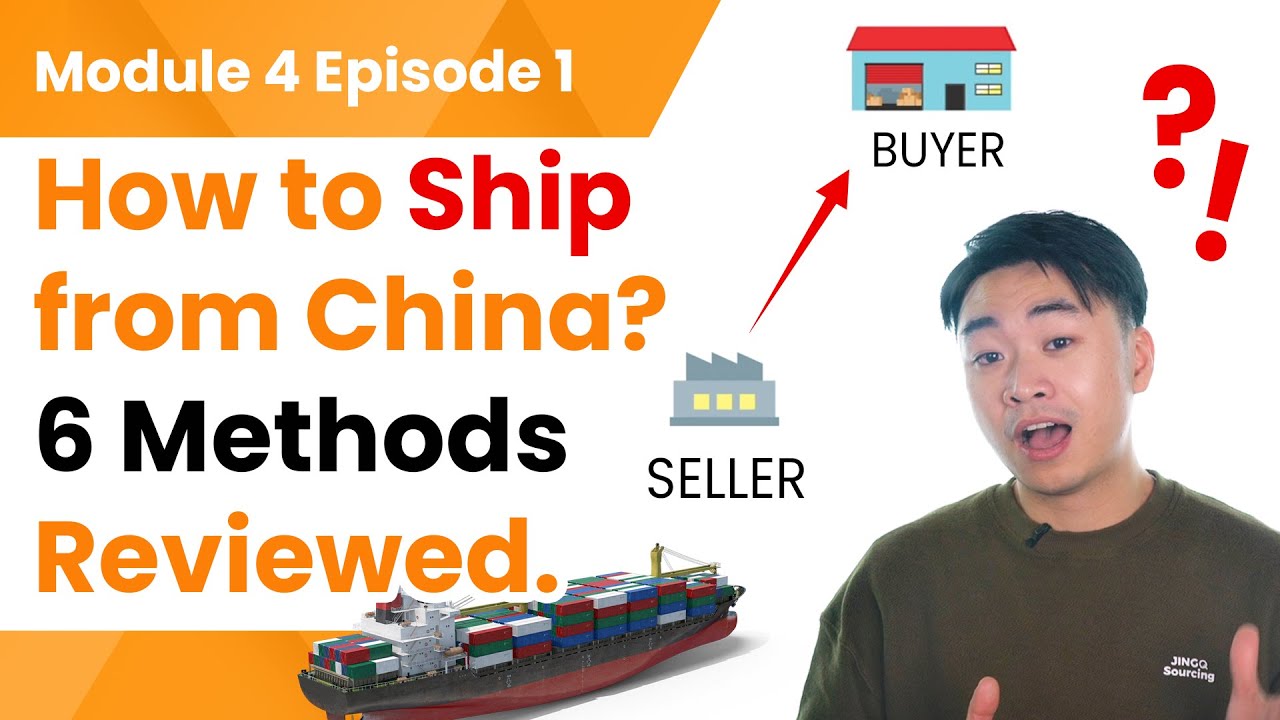 How to Ship from China? Find Your Best Solution |Module 4 Ep1