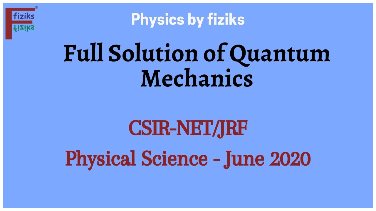 CSIR NET JRF Physical Science  June 2020 Full Solution of Quantum Mechanics