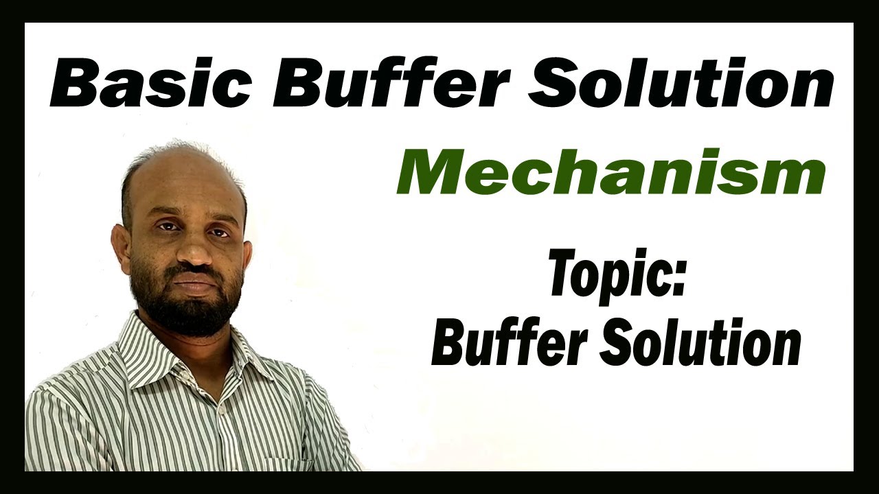 Lesson 5: Mechanism of Basic Buffer Solution | Topic: Buffer Solution | Chemical changes