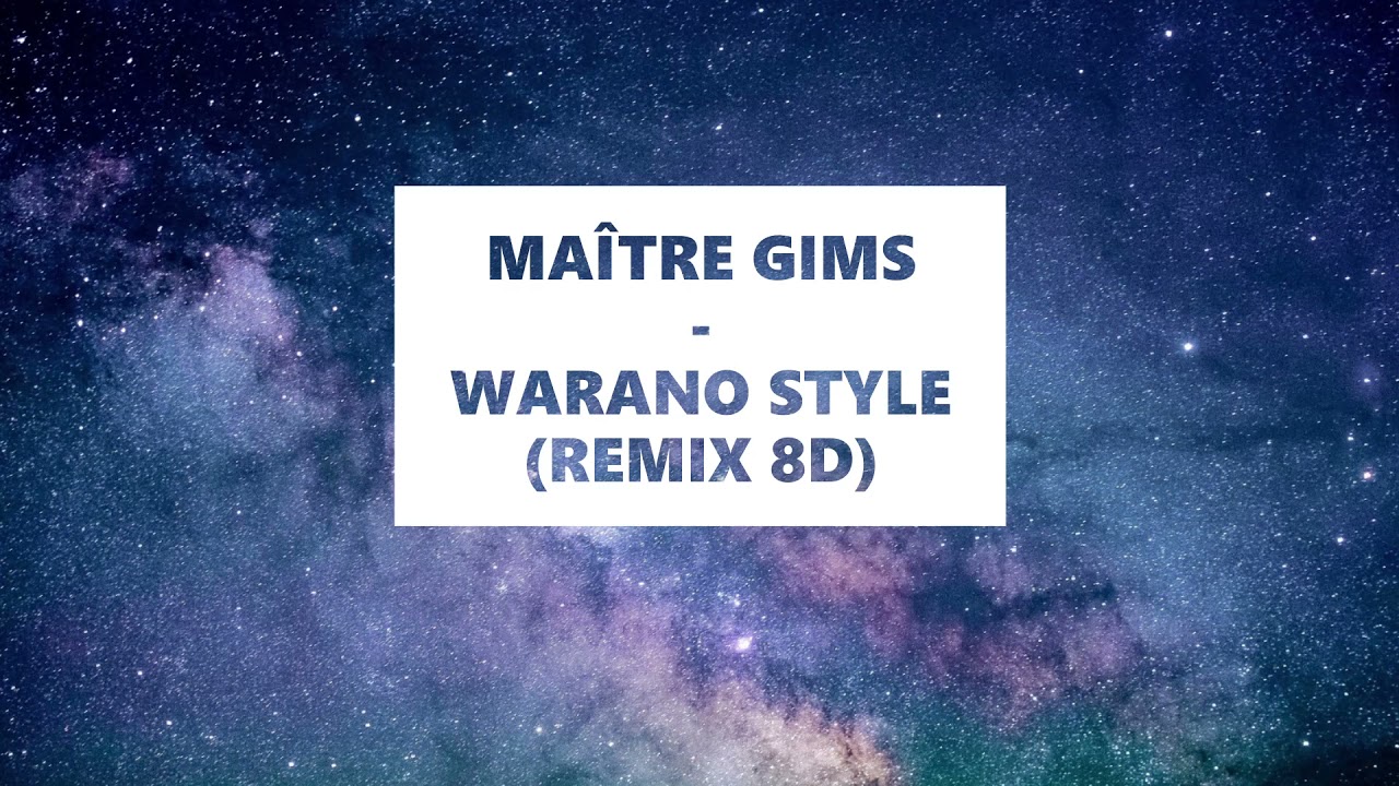 MAÎTRE GIMS - WARANO STYLE (8D AUDIO MUSIC)