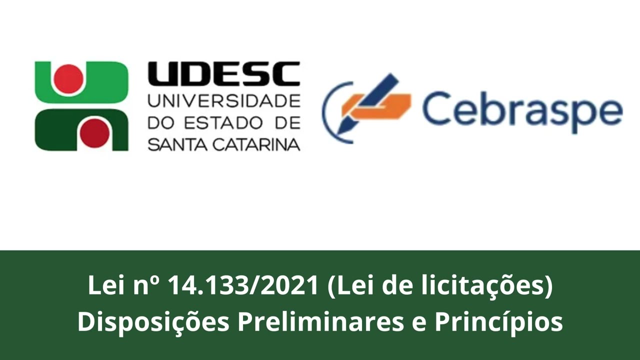 Lei nº 14.133 de 2021 (Lei de licitações) - Disposições Preliminares e Princípios