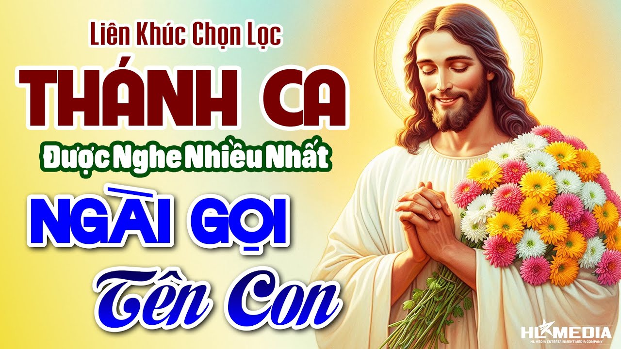 Tuyển Tập Những Bản Thánh Ca Ngợi Khen Chúa – Gieo Niềm Hy Vọng, Vững Tin Dưới Cánh Tay Ngài