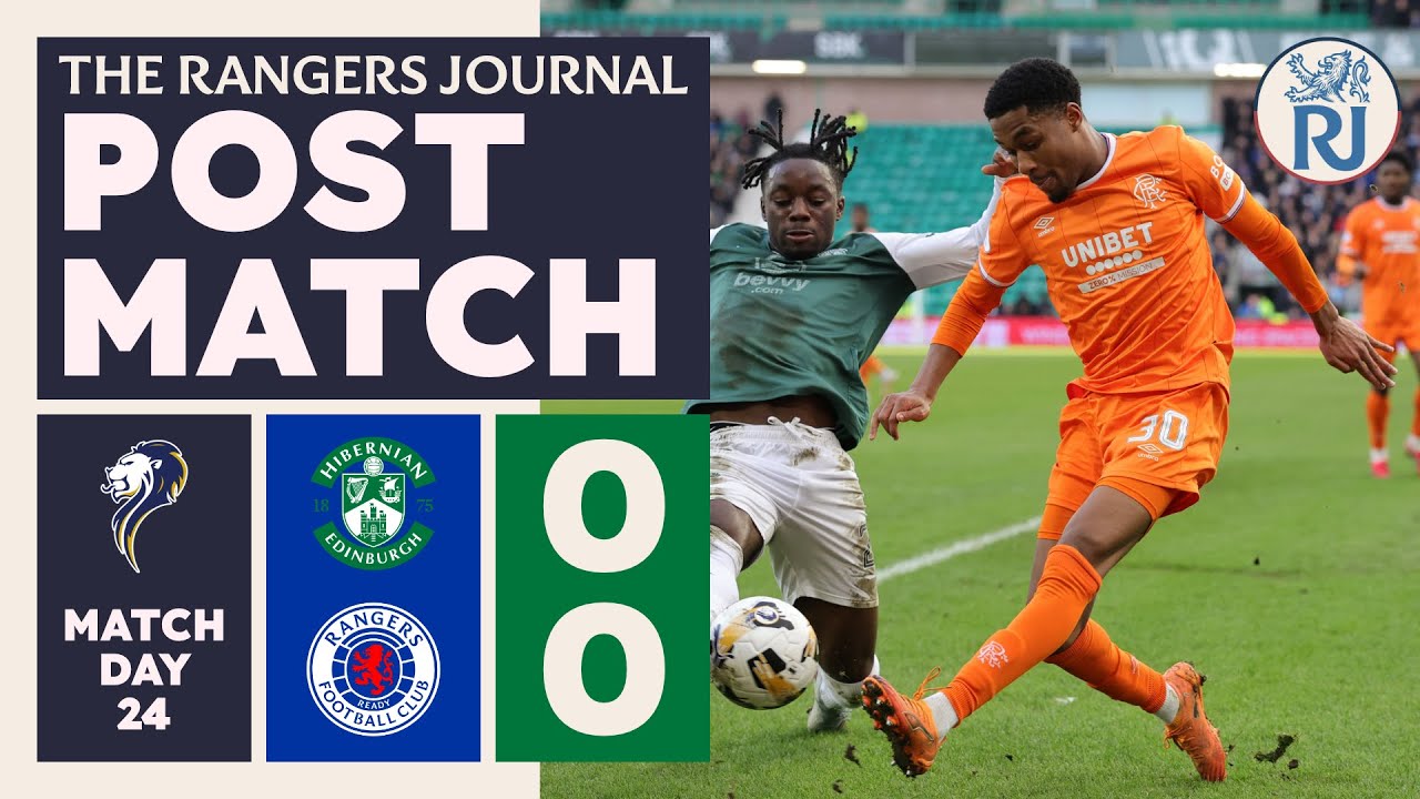 The Rangers Journal | Post Match Reaction | Hibernian (SPL)