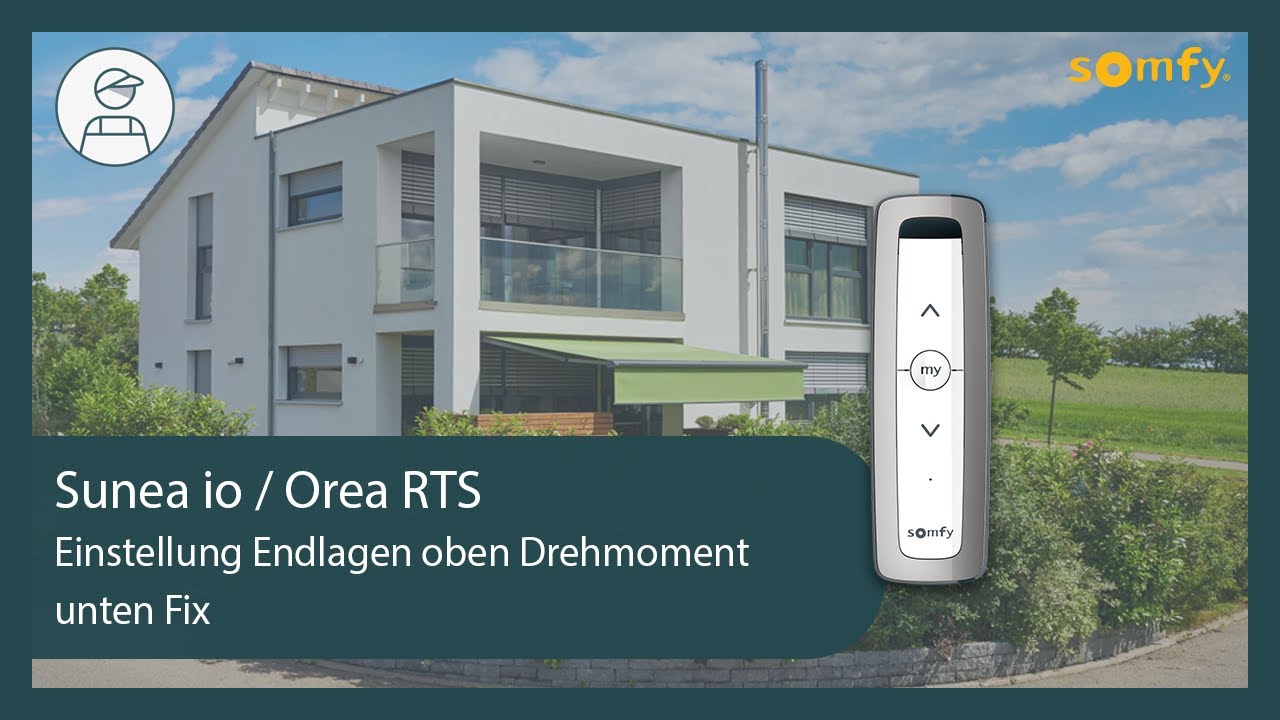 Sunea io / Orea RTS - Einstellung Endlagen (oben Drehmoment unten Fix) | Somfy