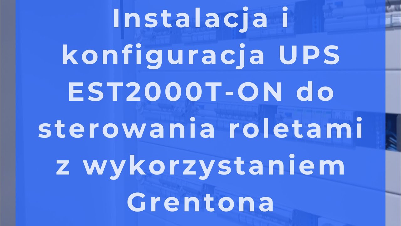 #instalacia #konfiguracja UPS EST2000T-ON sterowania roletami z wykorzystaniem #Grenton #smarthome 