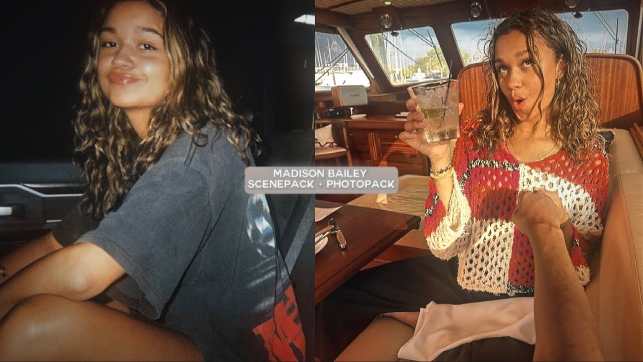 Madison bailey 4K scenepack + photopack