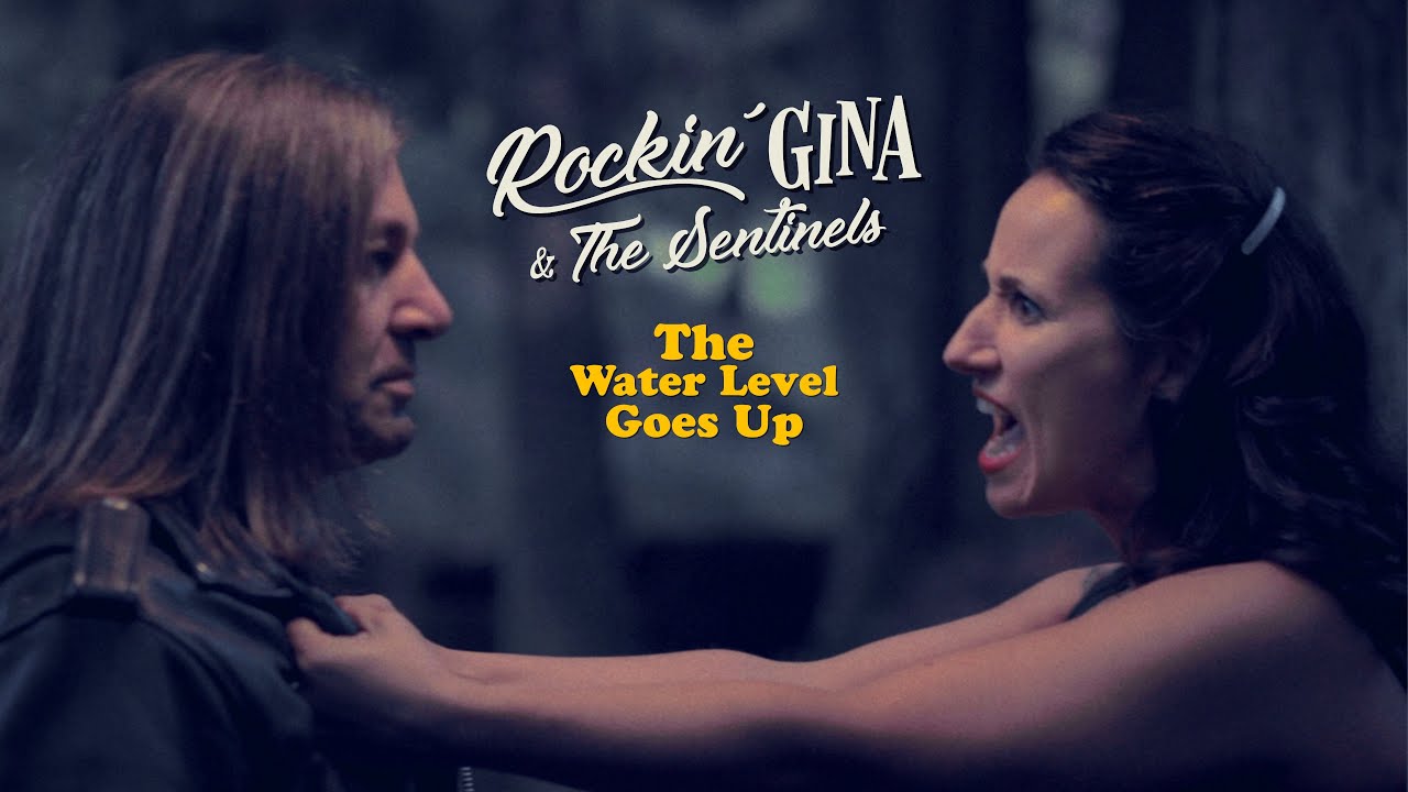 THE WATER LEVEL GOES UP by ROCKIN' GINA & THE SENTINELS 2020