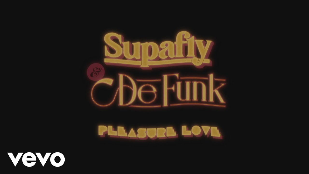 Supafly, De Funk - Pleasure Love (Lyric Video)