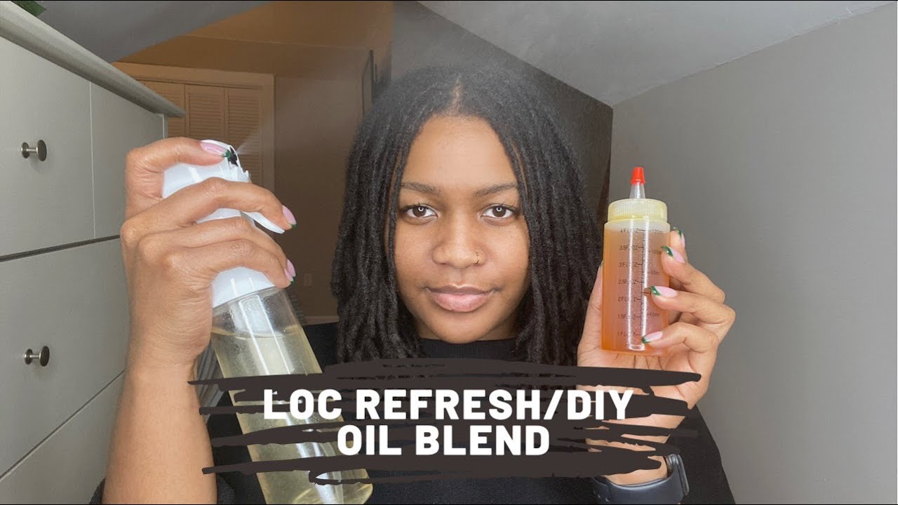 My Loc Refresh Routine/DIY Oil Blend