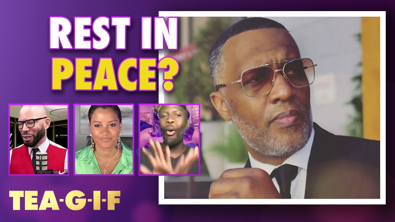 Controversial Dating Youtuber Kevin Samuels Dies At 56 |Tea-G-I-F