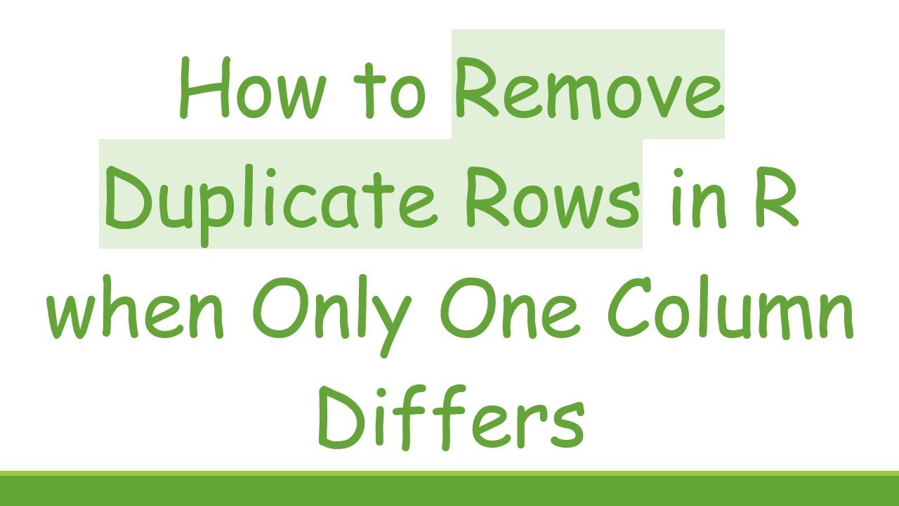 How to Remove Duplicate Rows in R when Only One Column Differs