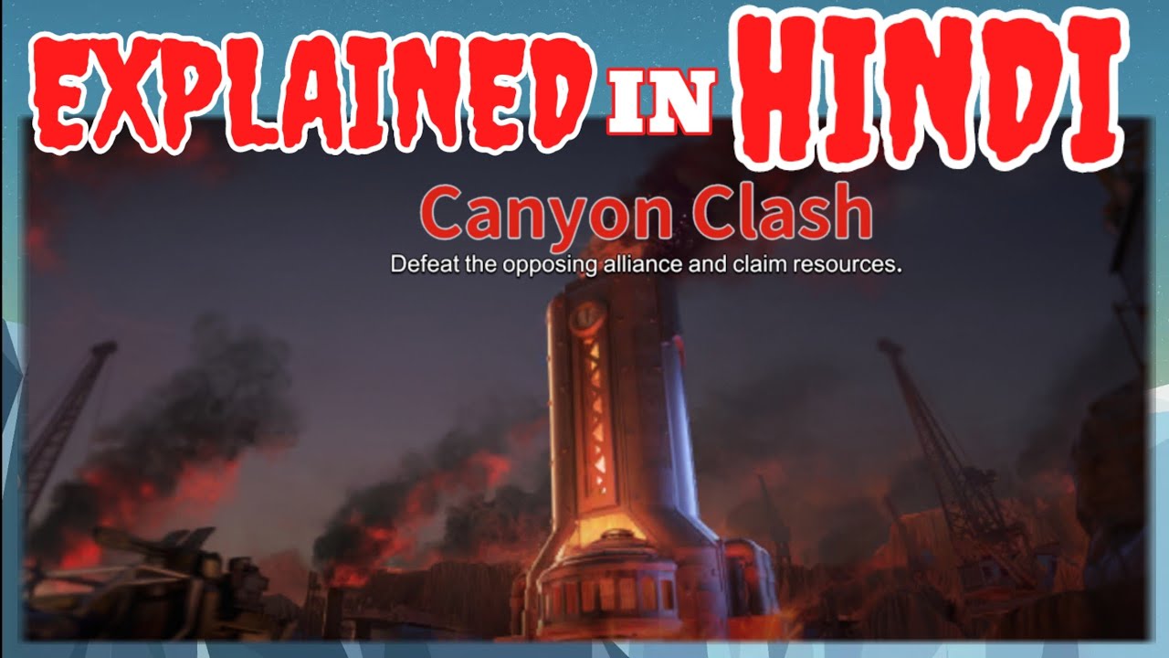CANYON CLASH EVENT EXPLAINED IN HINDI