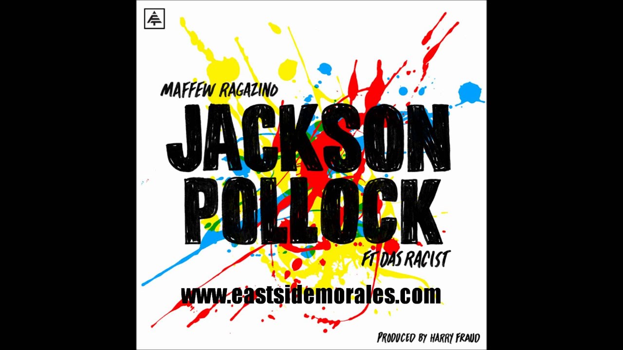 Maffew Ragazino ft. Das Racist - Jackson Pollock (Prod. Harry Fraud)