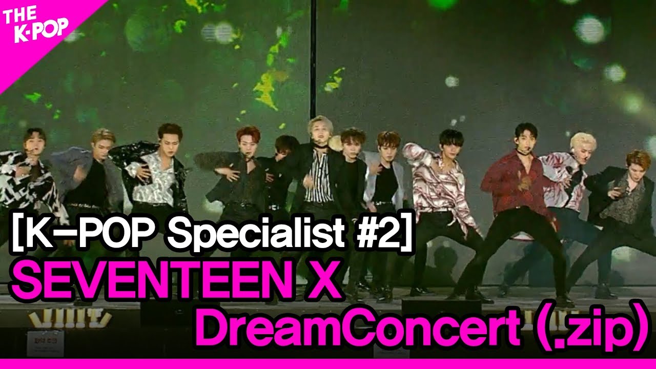 SEVENTEEN   [K-POP Specialist #2] - DREAMCONCERT 2017~19