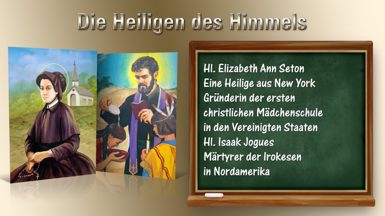 2. Lektion: Hl. Elizabeth Ann Seton – Hl. Isaak Jogues
