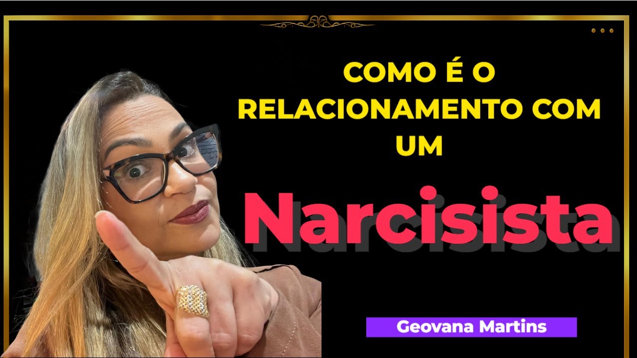 Como é um Relacionamento com Narcisista