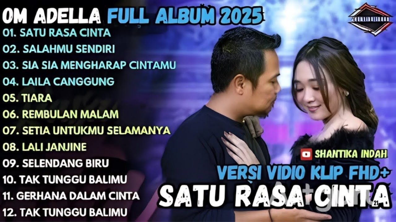 SATU RASA CINTA - SALAHMU SENDIRI _ OM ADELLA ALBUM DIFARINA INDRA FT FENDIK ADELLA ALBUM 2026