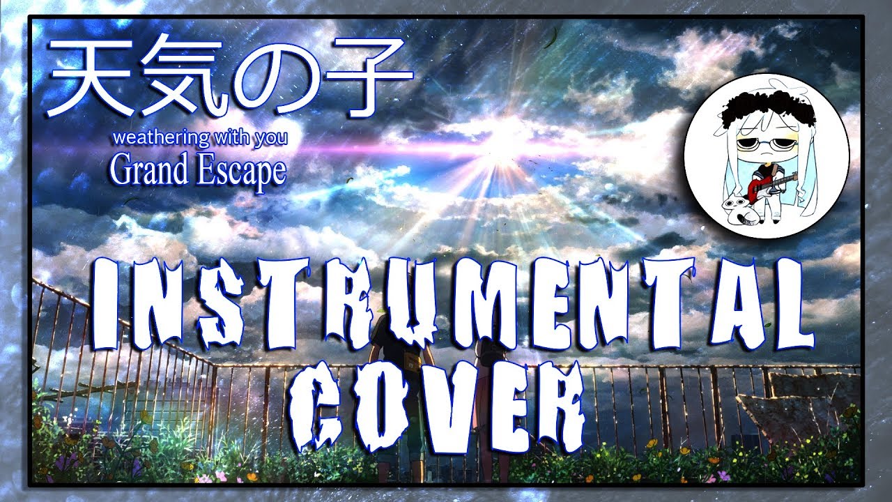 Weathering With You OST // Grand Escape [Full Instrumental Cover]
