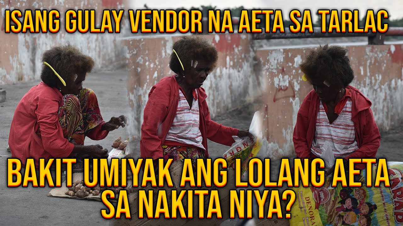 ISANG AETA NA GULAY VENDOR ANG AMING NADAANAN SA TARLAC | BAKIT KAYA UMIYAK SIYA SA GINAWA NI DF?
