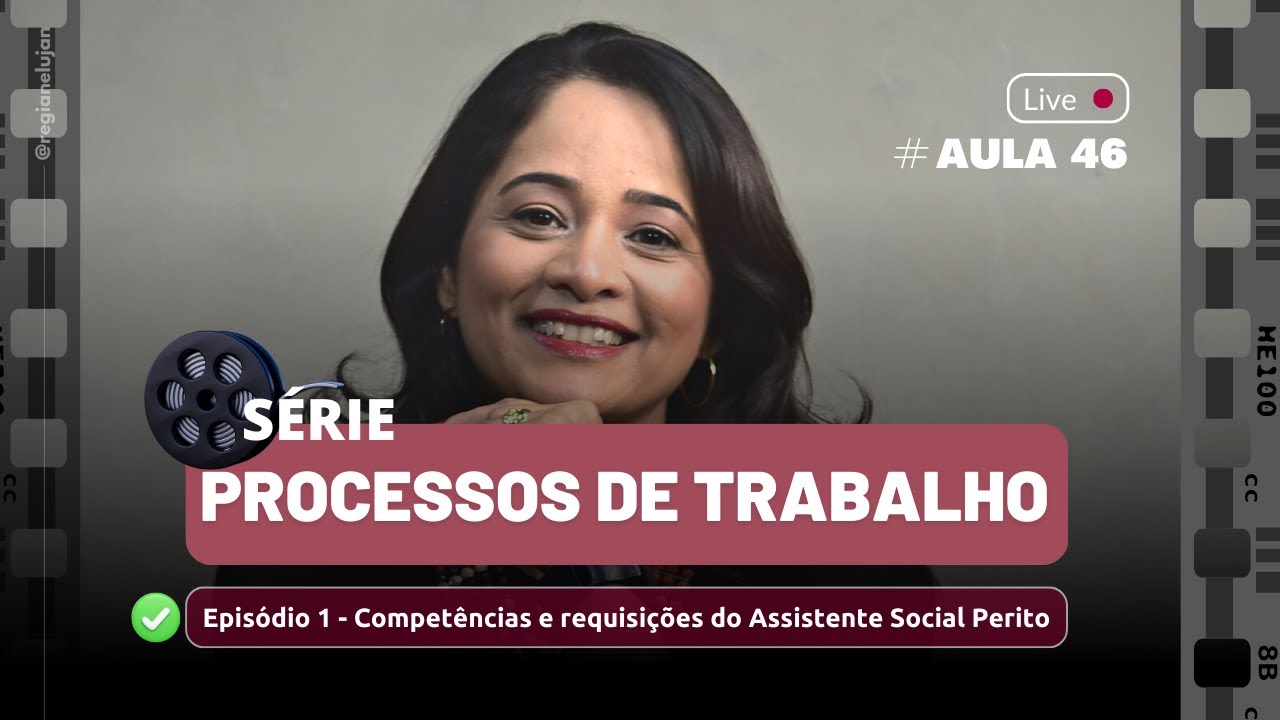 Processo de Trabalho | Epis&oacute;dio 01