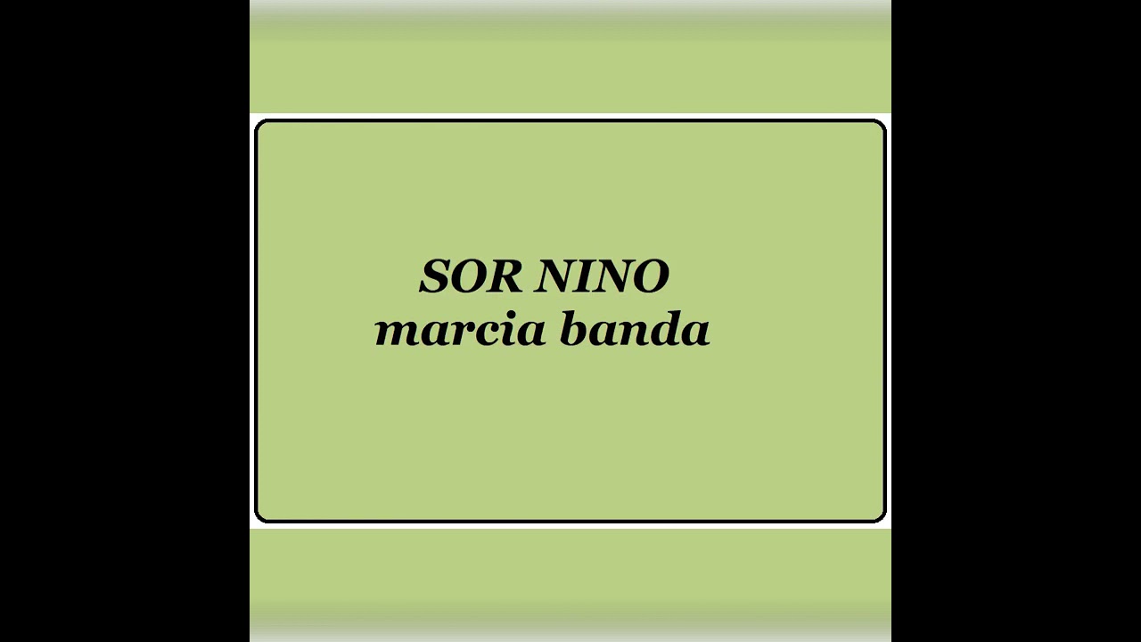 Sor Nino - marcia banda