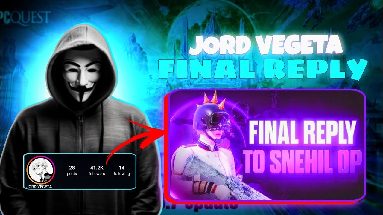 Final Reply Of Jord Vegeta Because Vegeta Is not A H@©ker & Cheater! Against Streamer?