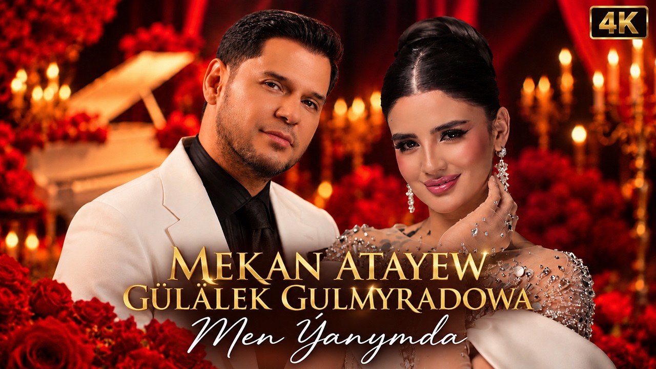 Mekan Atayew, G&uuml;l&auml;lek Gulmyradowa - Meň &Yacute;anymda (Music Video)