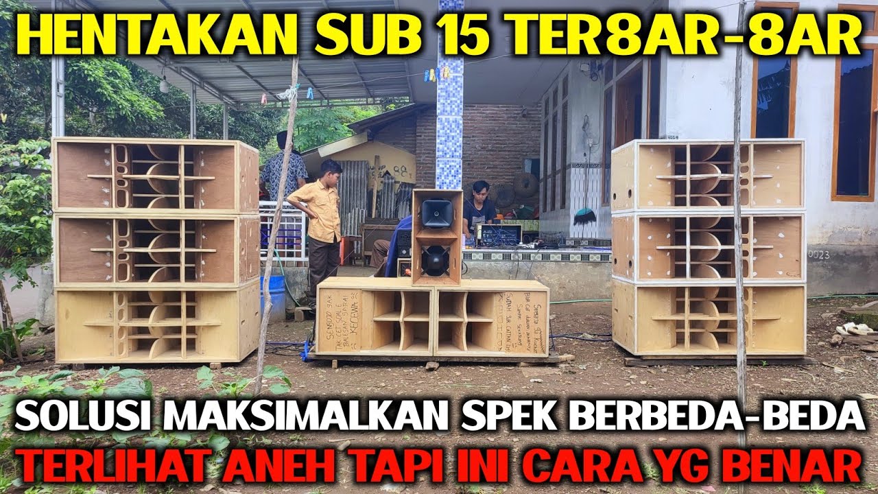 KALI INI KONSEPNYA TERLIHAT ANEH TATANANNYA ORA UMUM !! SUB CLA 15 INCH PATAS