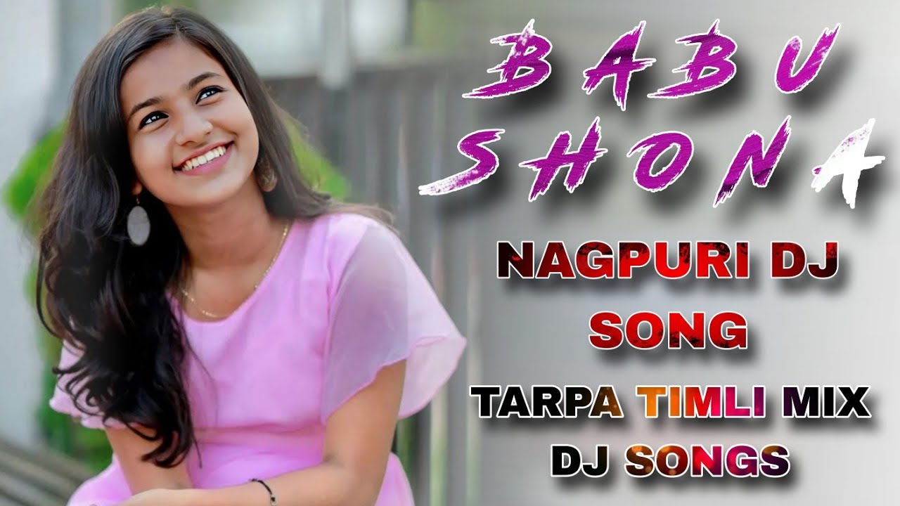 BABU _SHONA _NAGPURI _ _2026 _DJ_SONGS_ TARPA _TIMLI _MIX_ DJ _SONGS ❤️