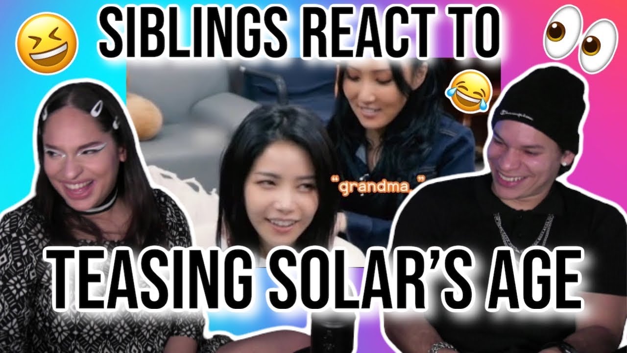 Siblings react to Just Mamamoo teasing Solar’s age😎😈| REACTION