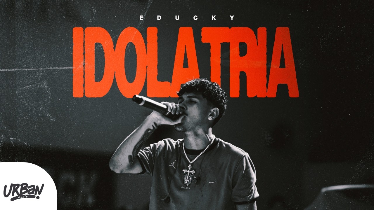Educky | Idolatria [CLIPE OFICIAL]