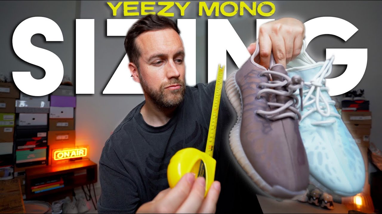 YEEZY BOOST 350 MONO'S SIZING - How do they fit?