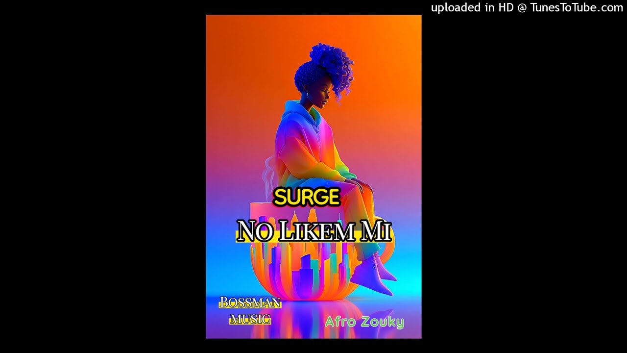 Surge_No laekem Mi_Bossman Music_(Amapiano Version)
