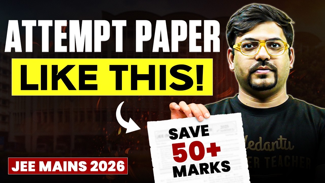 JEE Mains 2026 : Attempt Paper Like a TOPPER! 🔥+50 Marks Strategy | Harsh Sir