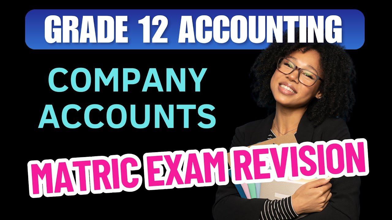 Grade 12 Accounting &ndash; Company Ledger Accounts - Matric Exam Revision