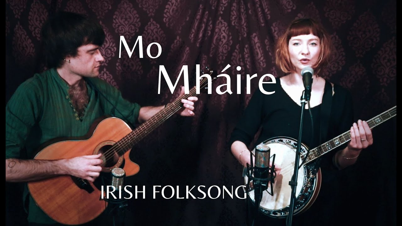 Mo Mháire - Irish Folksong (by Kooshla)