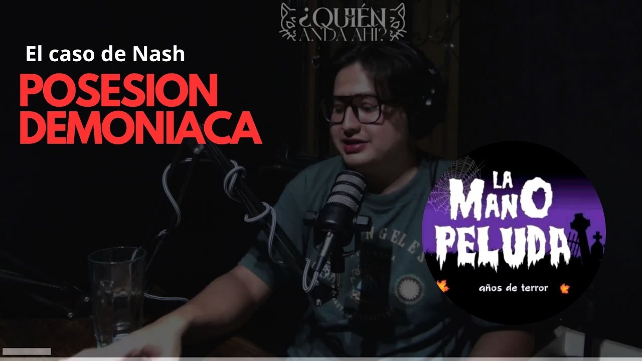 El Escalofriante Caso de Nash: Pacto con la Santa Muerte y Posesi&oacute;n Demon&iacute;aca | La Mano Peluda.